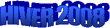 HIVER 2008
